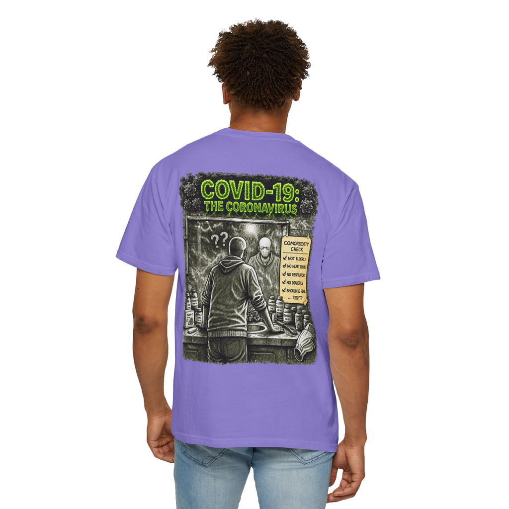 I Survived 2020 —  PANDEMIC S1:E1: Director's Cut "COVID-19: The Coronavirus" Unisex Garment-Dyed T-shirt