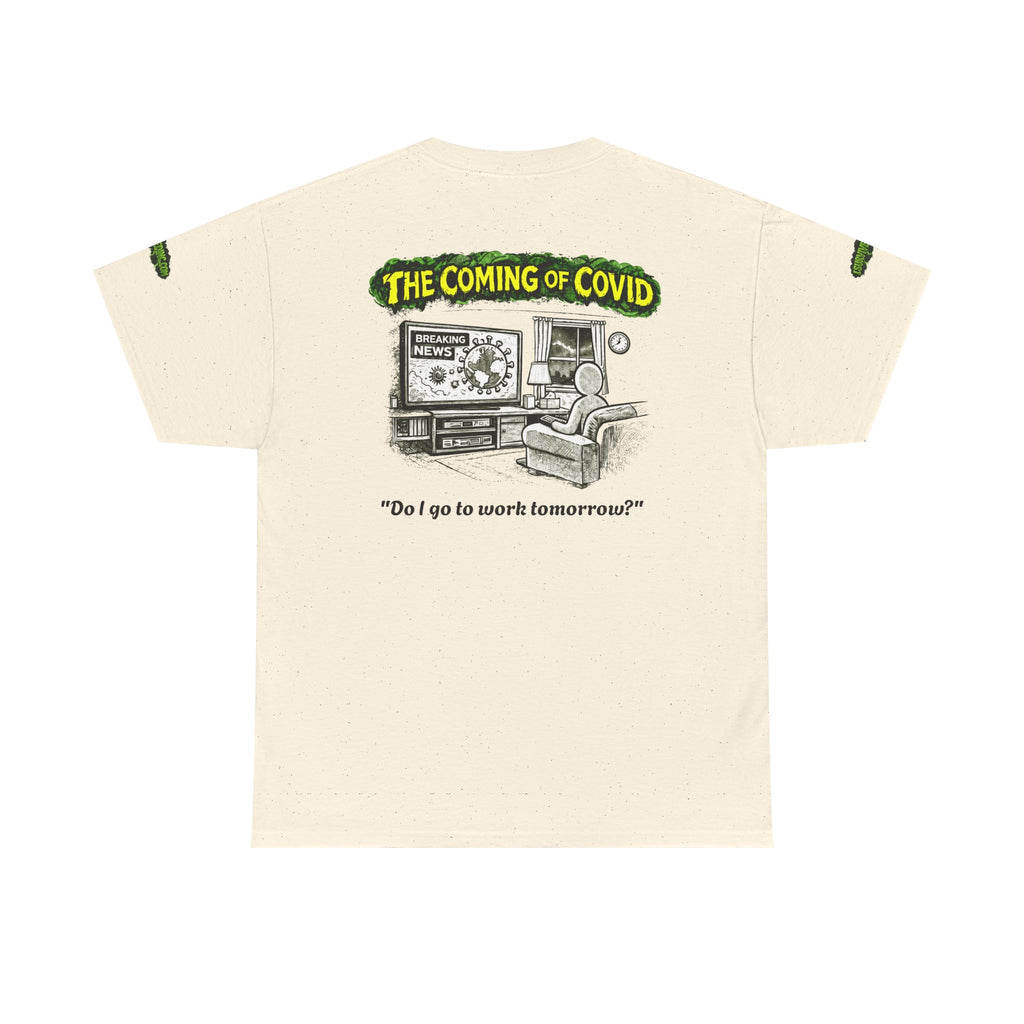I Survived 2020 — PANDEMIC S1:E2: Special Edition "The Coming of COVID" Unisex Heavy Cotton Tee