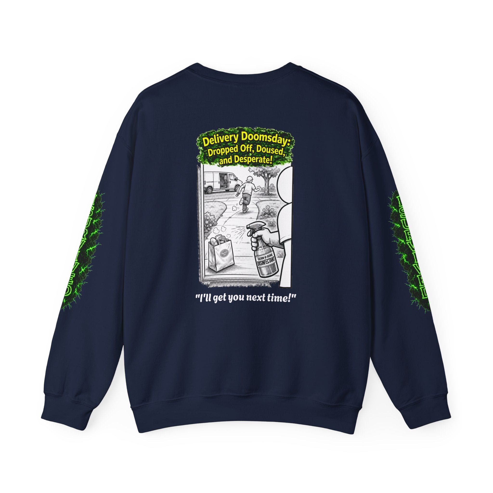 I Survived 2020 — PANDEMIC S1:E5: Director's Cut "Delivery Doomsday" Unisex Heavy Blend™ Crewneck Sweatshirt