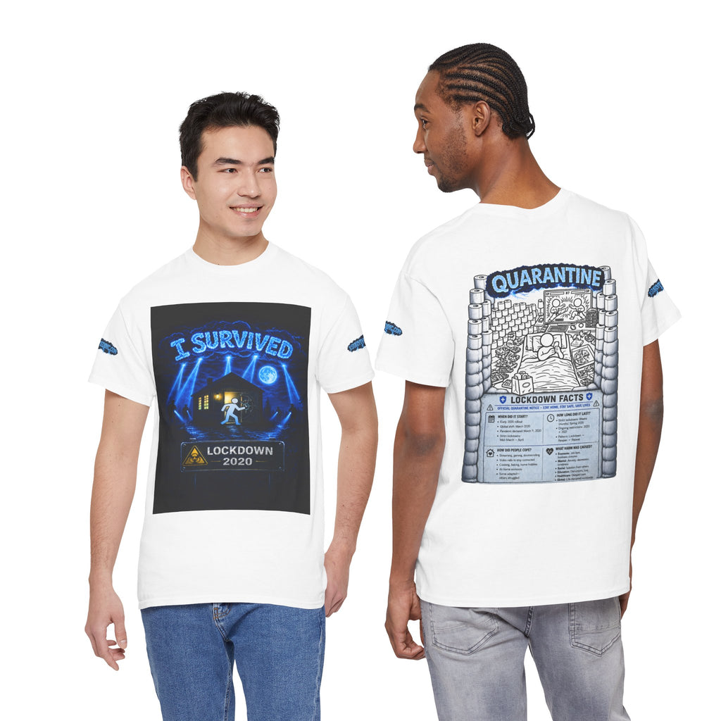 I Survived 2020 — LOCKDOWN S3:E1: Special Edition "Quarantine" Unisex Heavy Cotton Tee