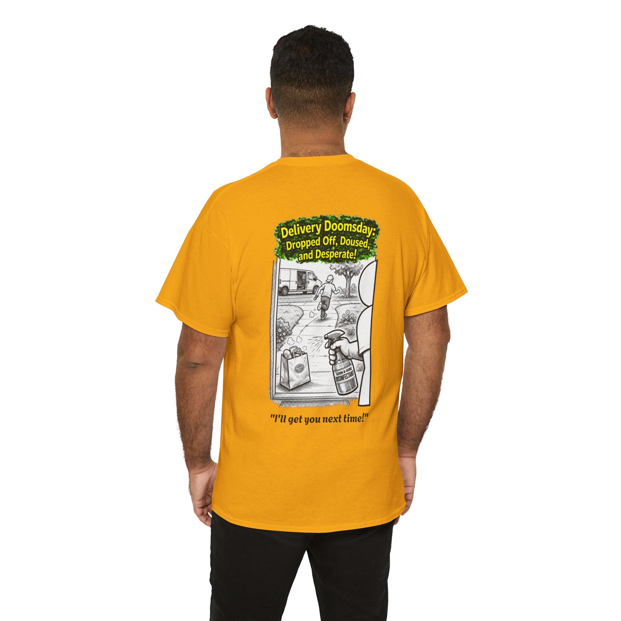 I Survived 2020 —  PANDEMIC S1:E5: Director's Cut "Delivery Doomsday" Unisex Heavy Cotton Tee