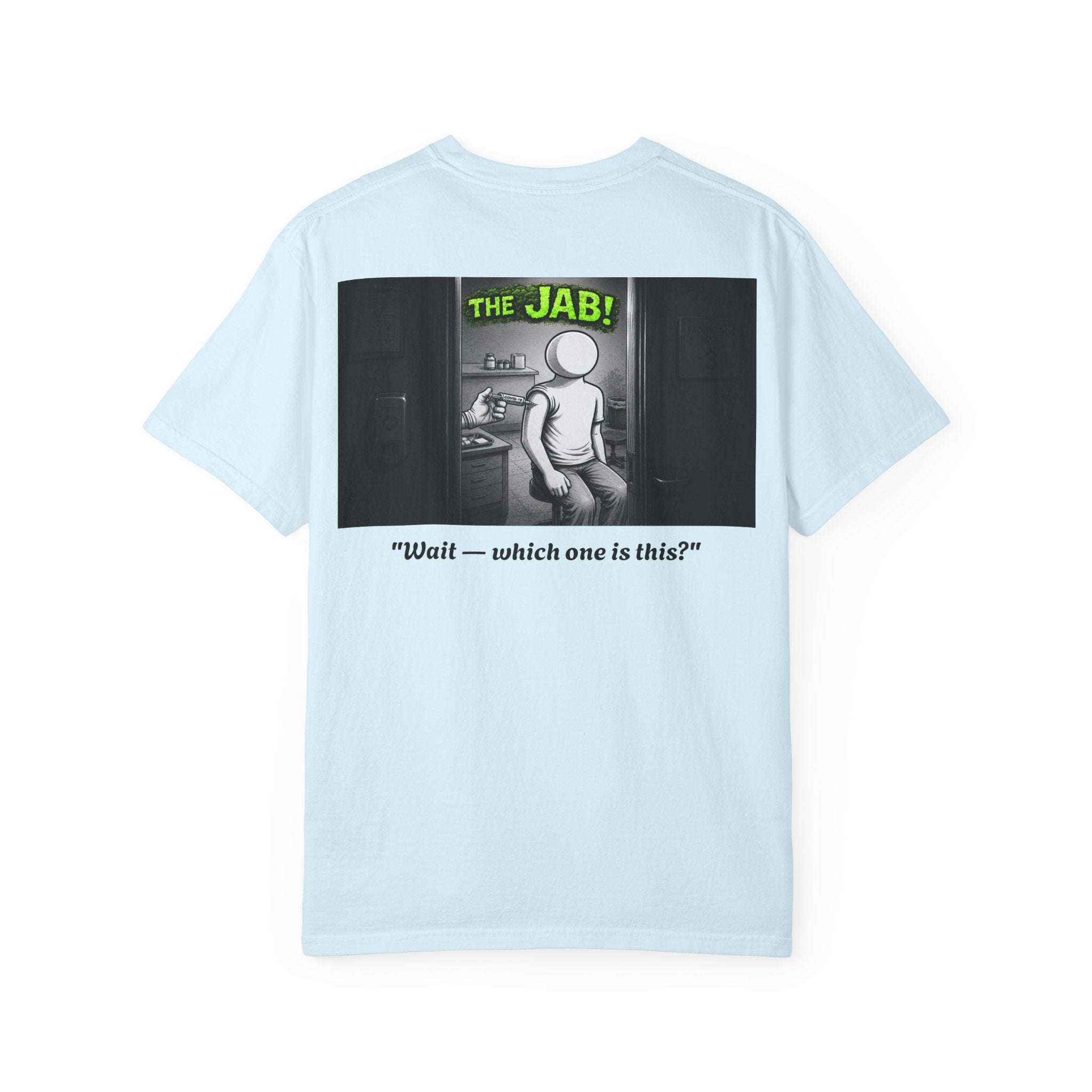 I Survived 2020 — Director's Cut S1:E3 "The Jab!" | Pandemic Edition Unisex Garment-Dyed T-shirt