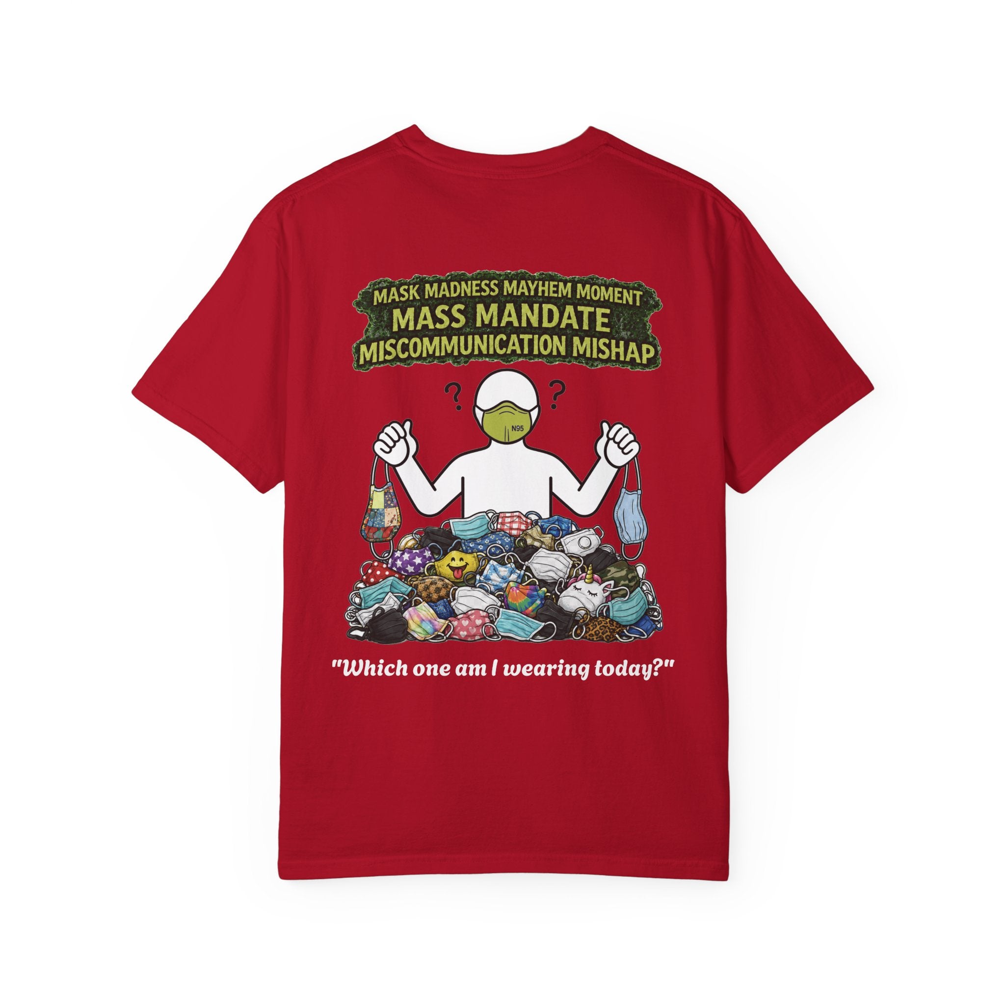 I Survived 2020 — Director's Cut S1:E4 "Mask Madness Mayhem Moment" | Pandemic Edition Unisex Garment-Dyed T-shirt