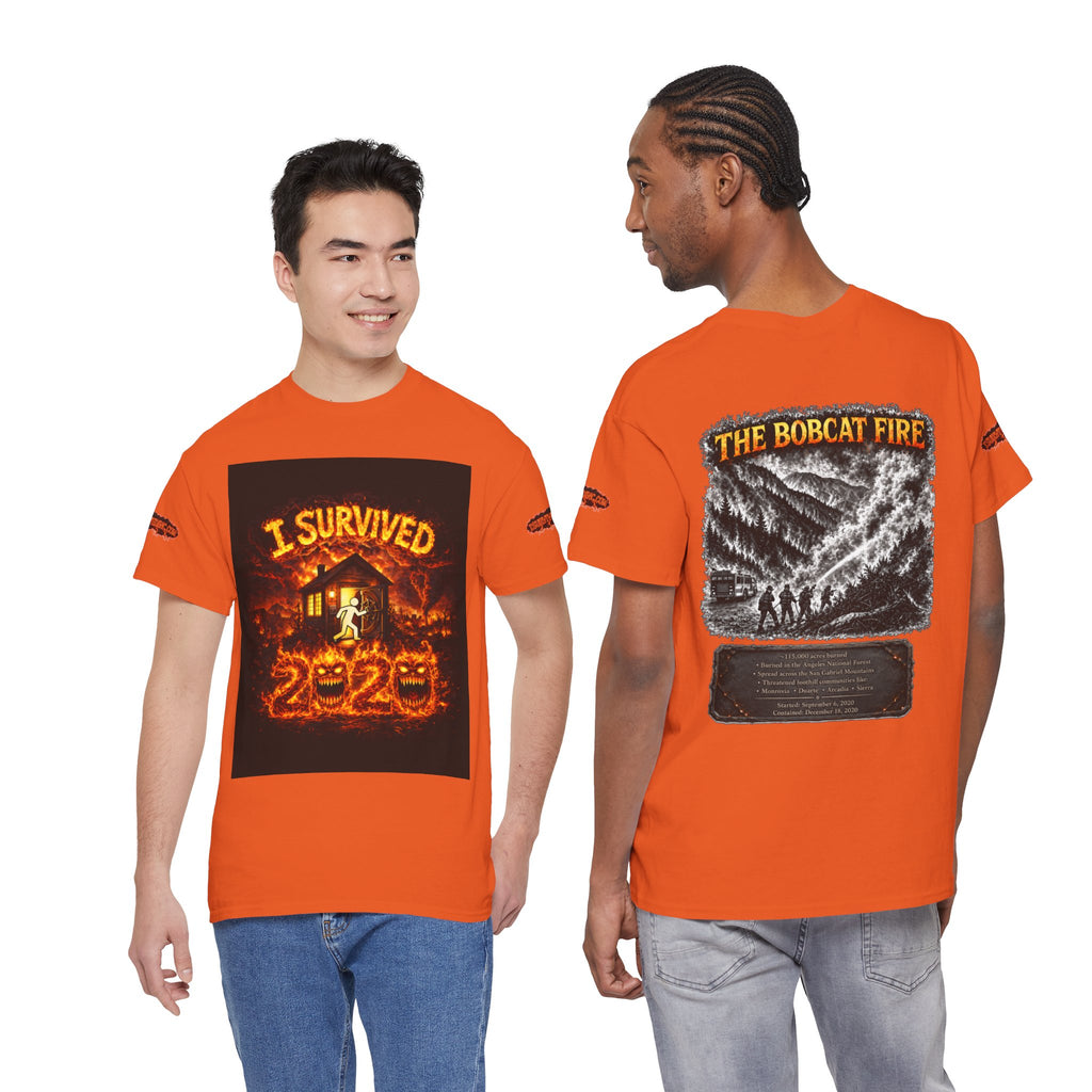 I Survived 2020 — WILDFIRES S2:E2: Special Edition "The Bobcat Fire" Memorial Unisex Heavy Cotton Tee