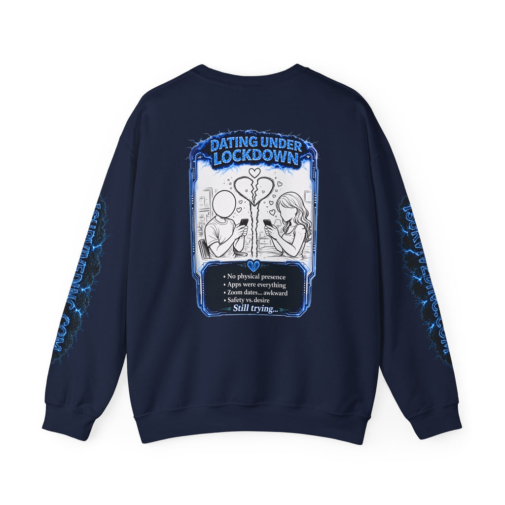 I Survived 2020 — LOCKDOWN S3:E2: Special Edition "Dating Under Lockdown" Unisex Heavy Blend™ Crewneck Sweatshirt