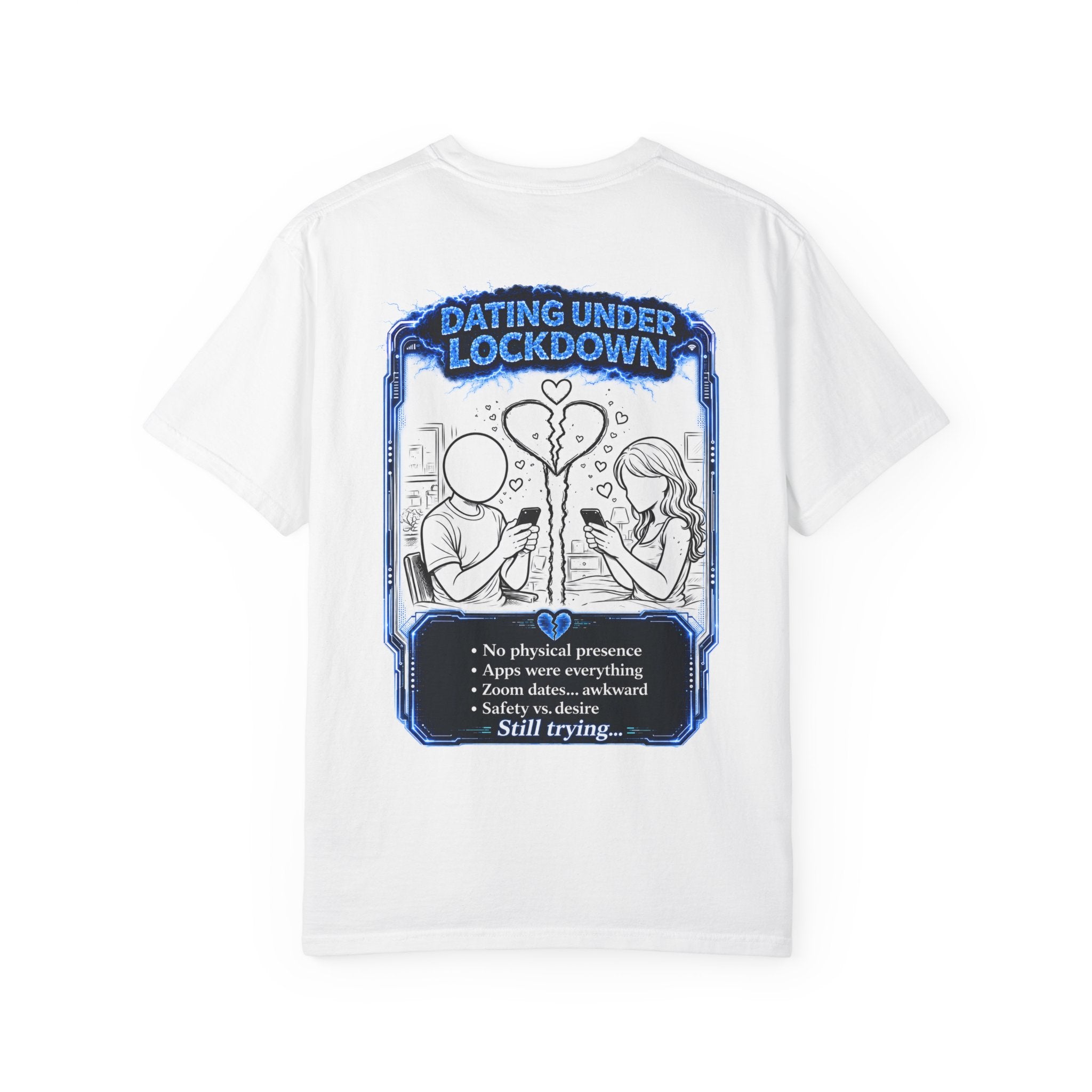 I Survived 2020 —  LOCKDOWN S3:E2: Director's Cut "Dating Under Lockdown" Unisex Garment-Dyed T-shirt