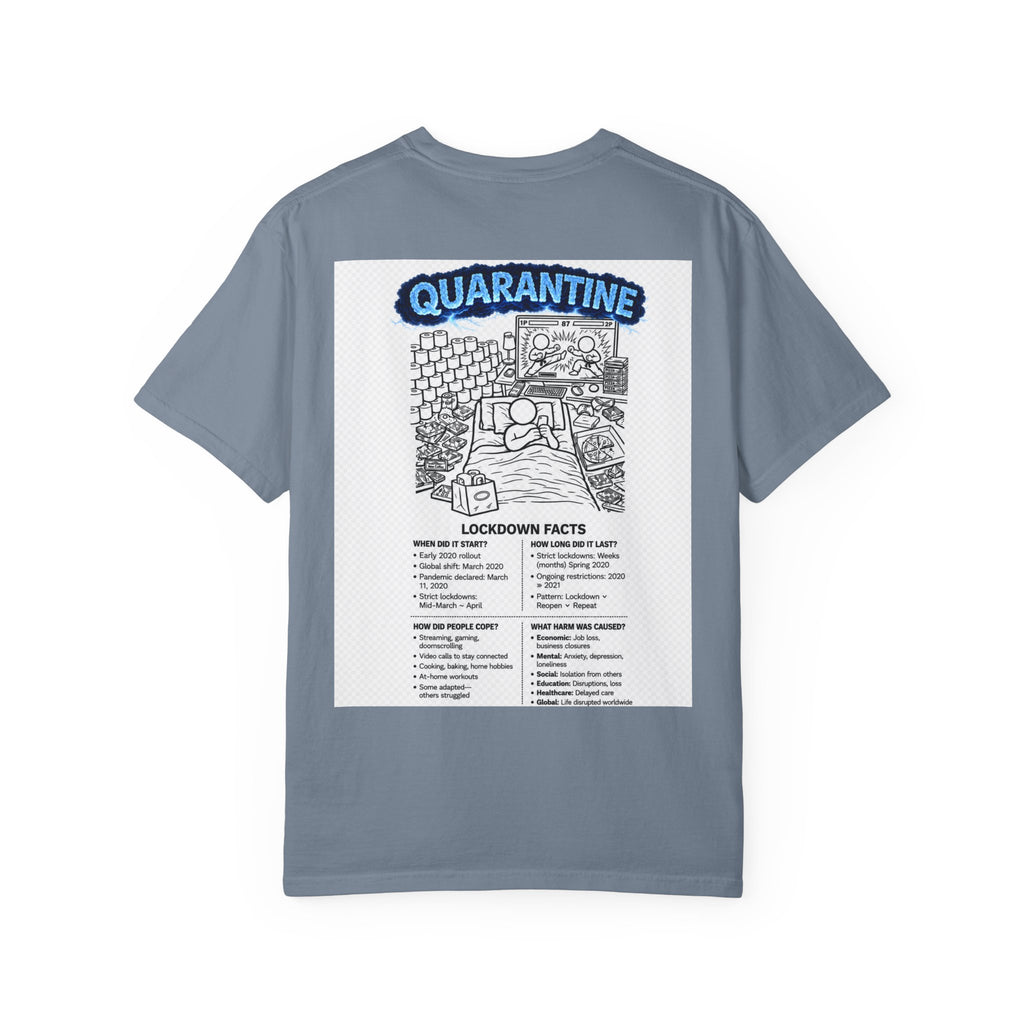 I Survived 2020 — S3:E1 "Quarantine" | Lockdown Edition Documentary Unisex Garment-Dyed T-shirt