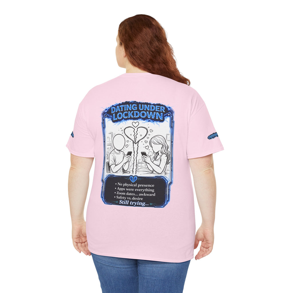 I Survived 2020 — LOCKDOWN S3:E2: Special Edition "Dating Under Lockdown" Unisex Heavy Cotton Tee