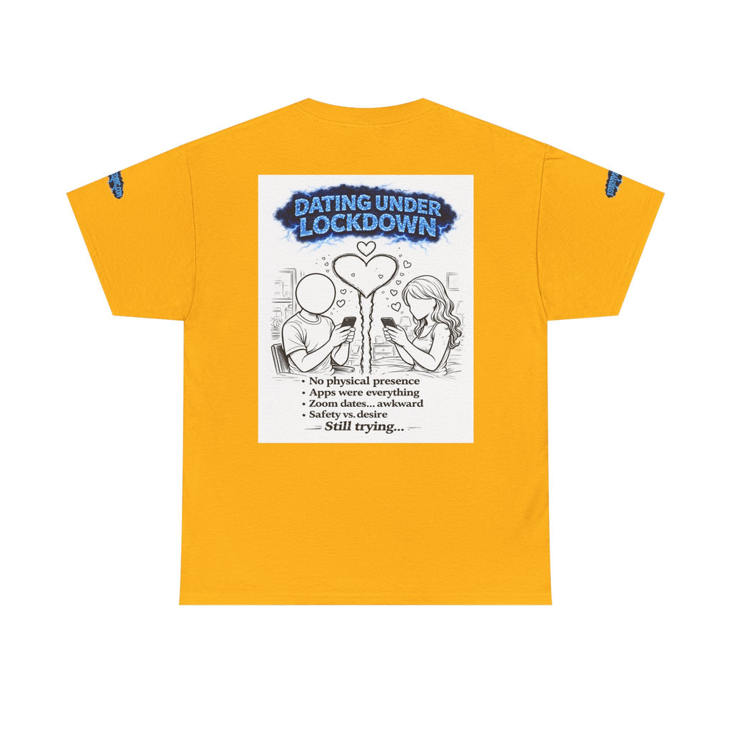 I Survived 2020 — Director's Cut S3:E2 "Dating Under Lockdown" | Lockdown Edition Documentary Unisex Heavy Cotton Tee (SPECIAL EDITION)