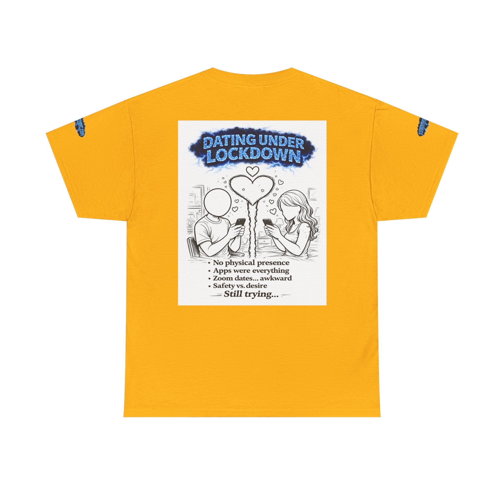 I Survived 2020 — Director's Cut S3:E2 "Dating Under Lockdown" | Lockdown Edition Documentary Unisex Heavy Cotton Tee (SPECIAL EDITION)