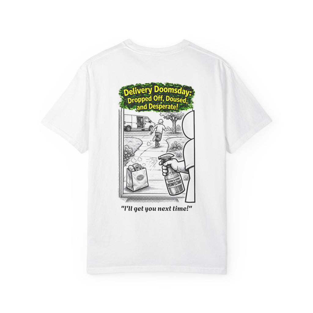 I Survived 2020 — PANDEMIC S1:E5: Director's Cut "Delivery Doomsday" Unisex Garment-Dyed T-shirt