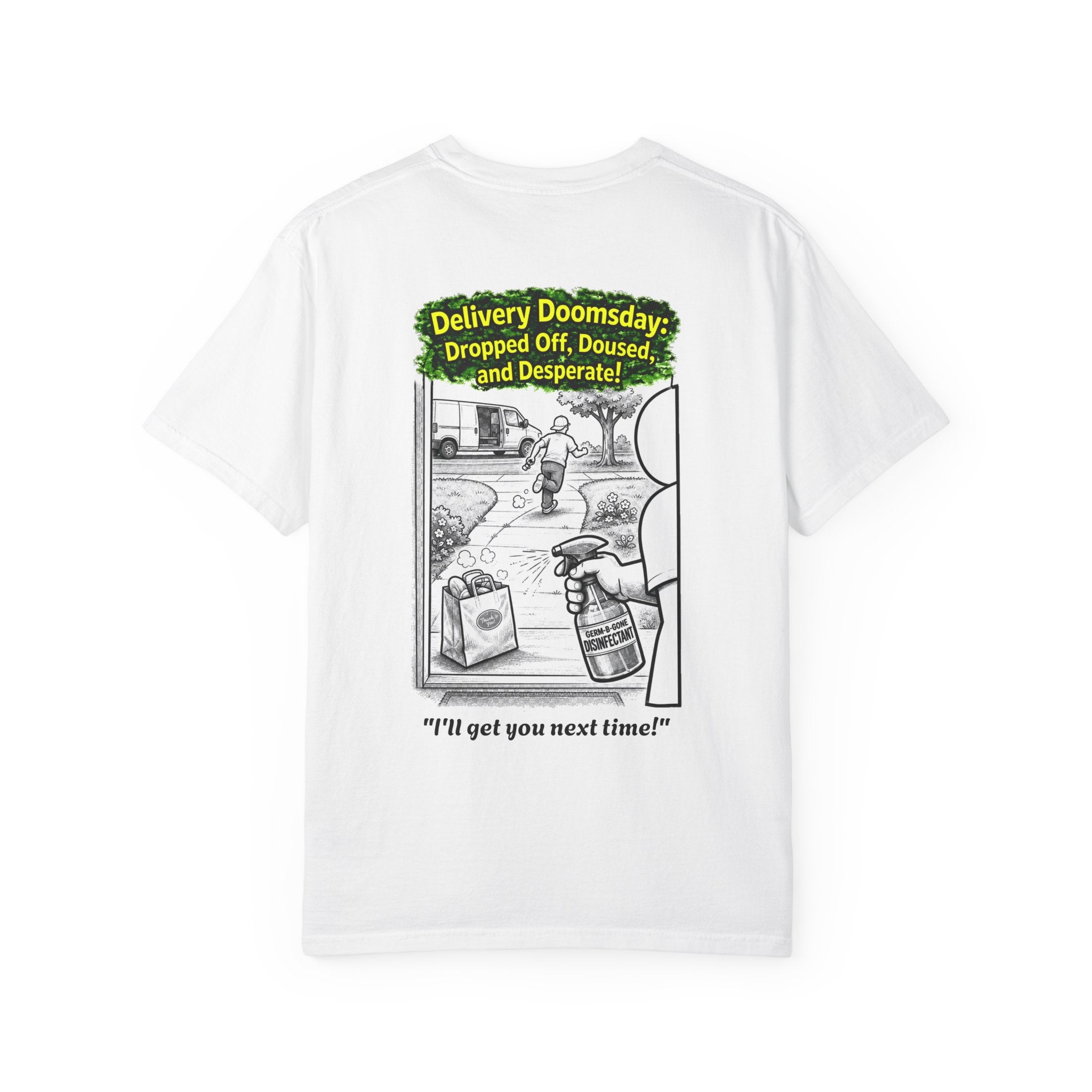 I Survived 2020 — PANDEMIC S1:E5: Director's Cut "Delivery Doomsday" Unisex Garment-Dyed T-shirt
