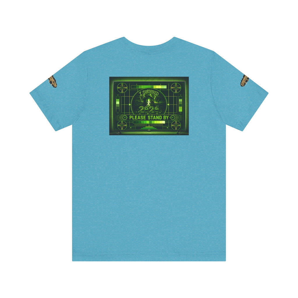 I Survived 2020 — "Please Stand By" Test Pattern Toxic Signal Tee Special Edition Summer Premiere Unisex Jersey Short Sleeve Tee