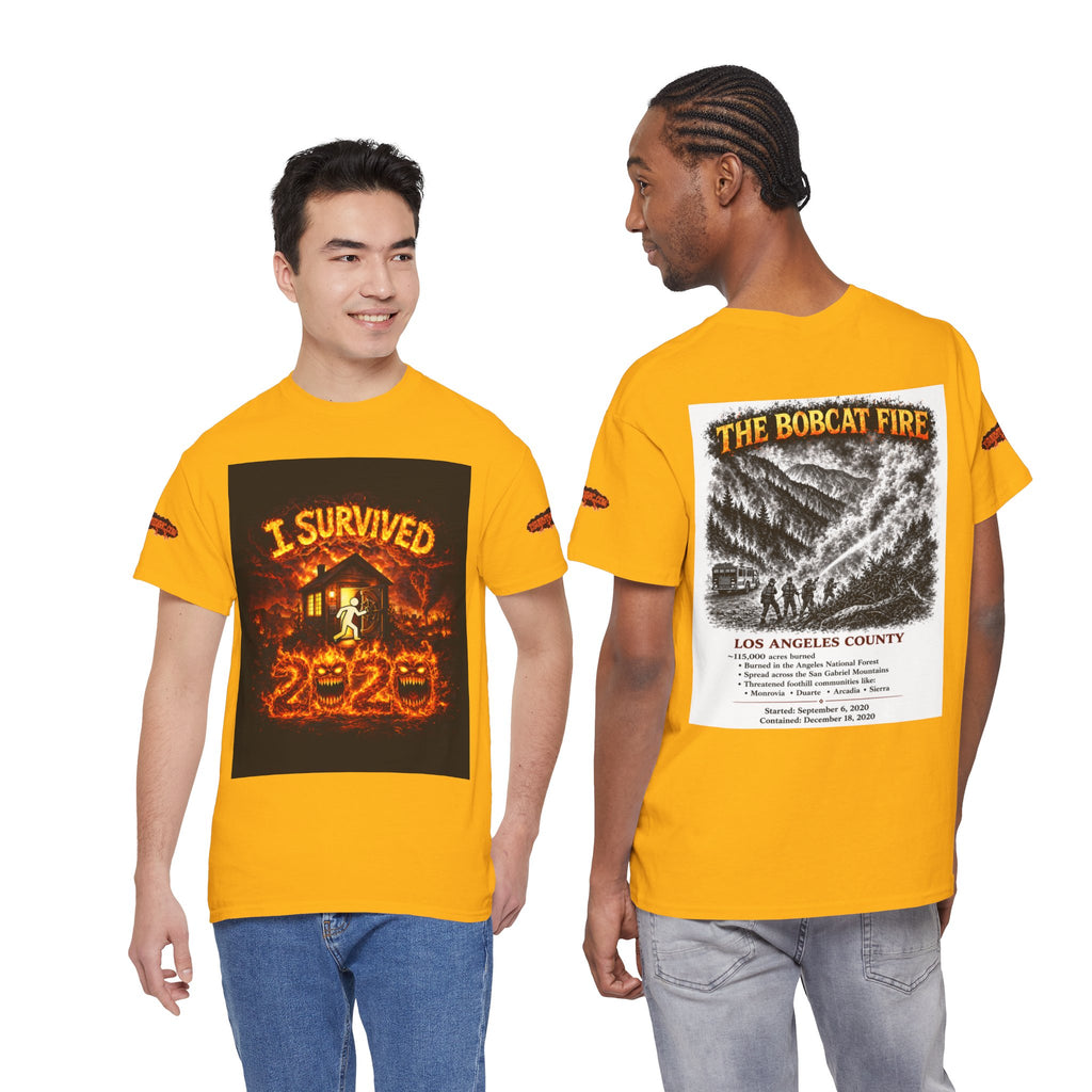 I Survived 2020 — S2:E2 "The Bobcat Fire" | Wildfire Edition Memorial Unisex Heavy Cotton Tee (SPECIAL EDITION)