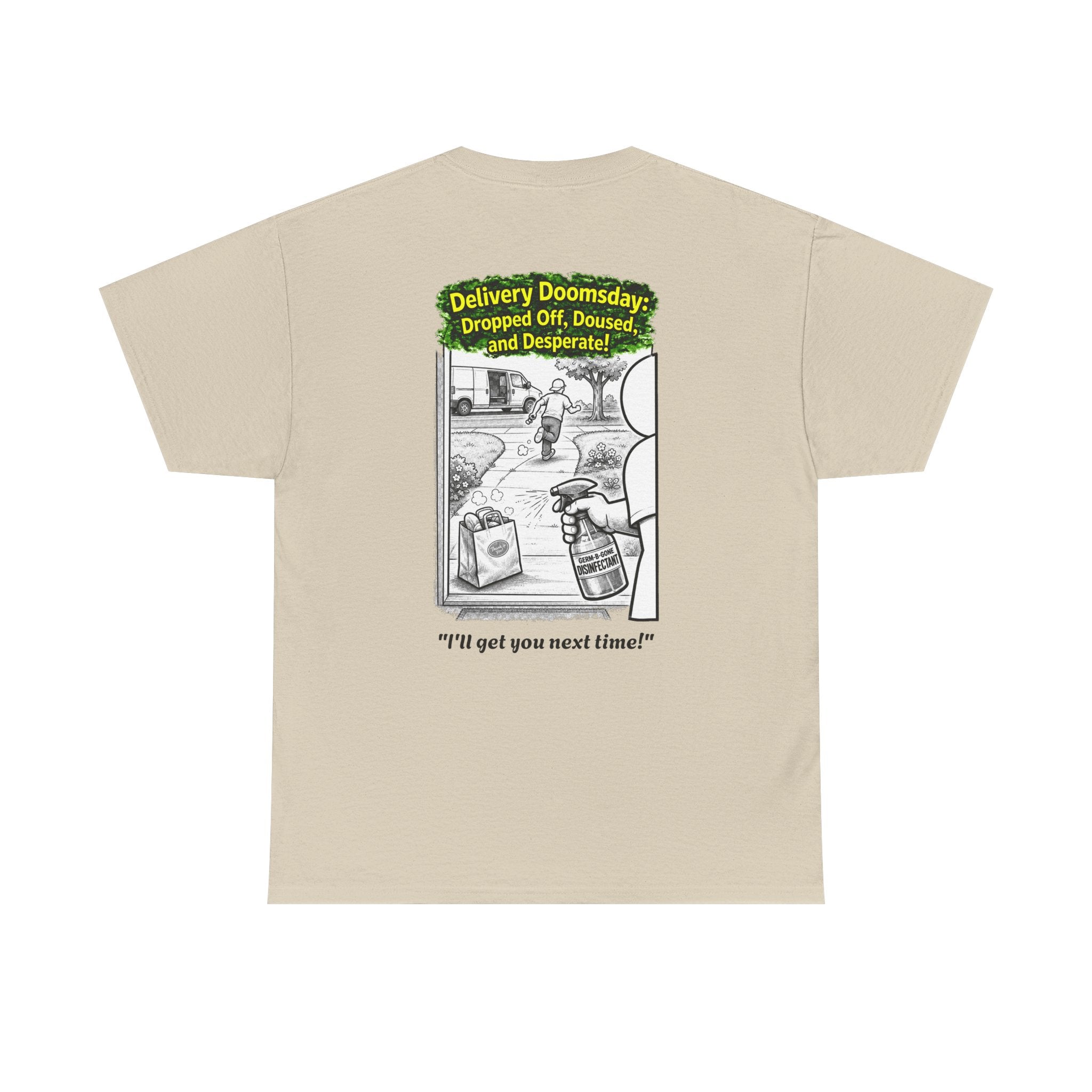 I Survived 2020 —  PANDEMIC S1:E5: Director's Cut "Delivery Doomsday" Unisex Heavy Cotton Tee