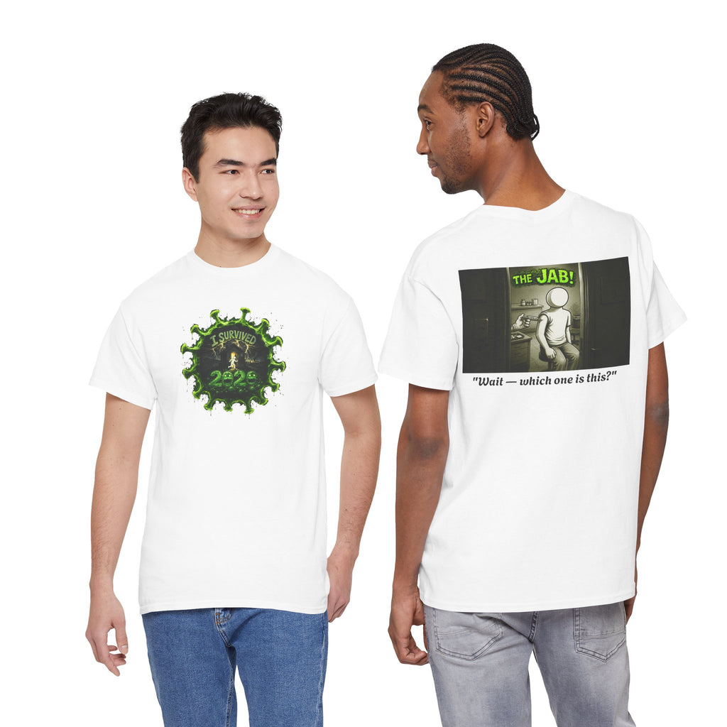 I Survived 2020 — PANDEMIC S1:E3: Director's Cut "The Jab!" Unisex Heavy Cotton Tee