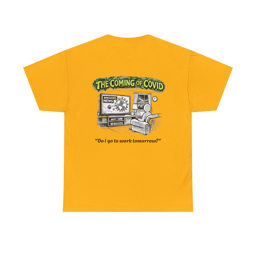 I Survived 2020 — S1:E2 "The Coming of COVID" | Pandemic Edition Unisex Heavy Cotton Tee