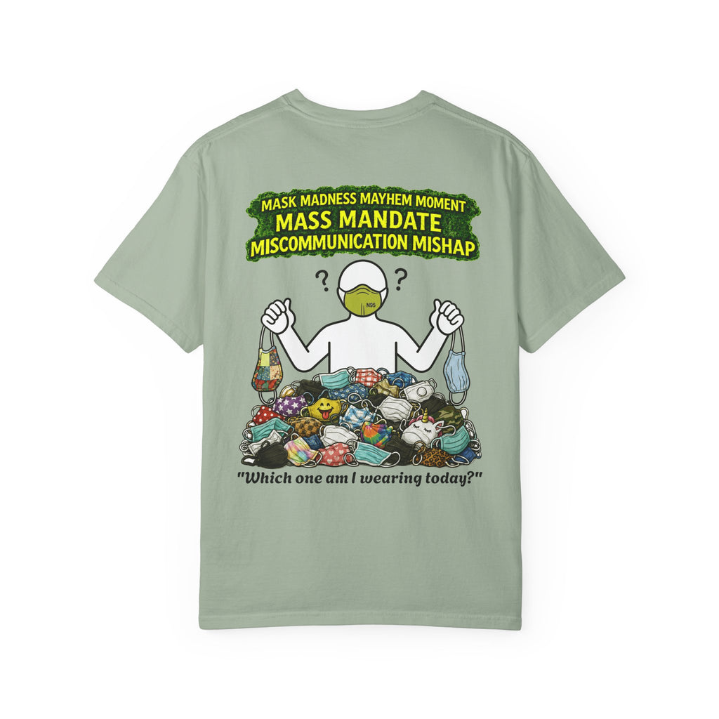 I Survived 2020 — PANDEMIC S1:E4: "Mask Madness" Unisex Garment-Dyed T-shirt