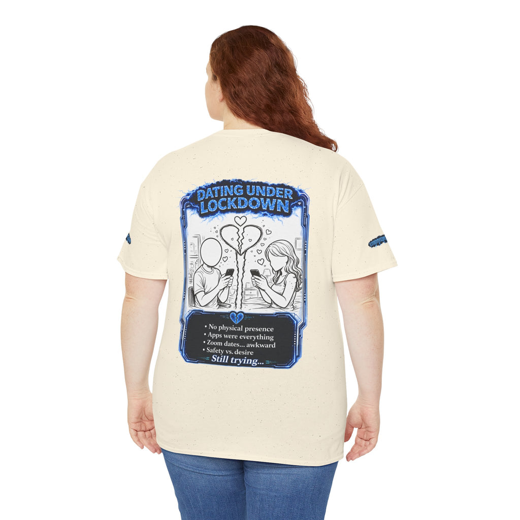 I Survived 2020 — LOCKDOWN S3:E2: Special Edition "Dating Under Lockdown" Unisex Heavy Cotton Tee