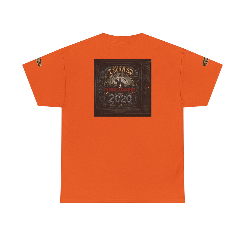 I Survived 2020 — "Please Stand By" Test Pattern Tee Special Edition Summer Premier Unisex Heavy Cotton Tee