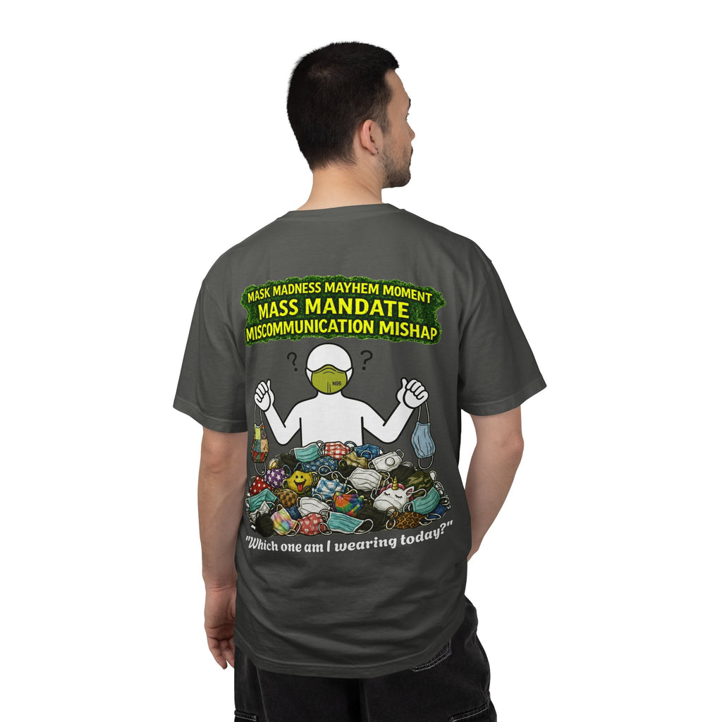 I Survived 2020 — PANDEMIC S1:E4: "Mask Madness" Unisex Garment-Dyed T-shirt