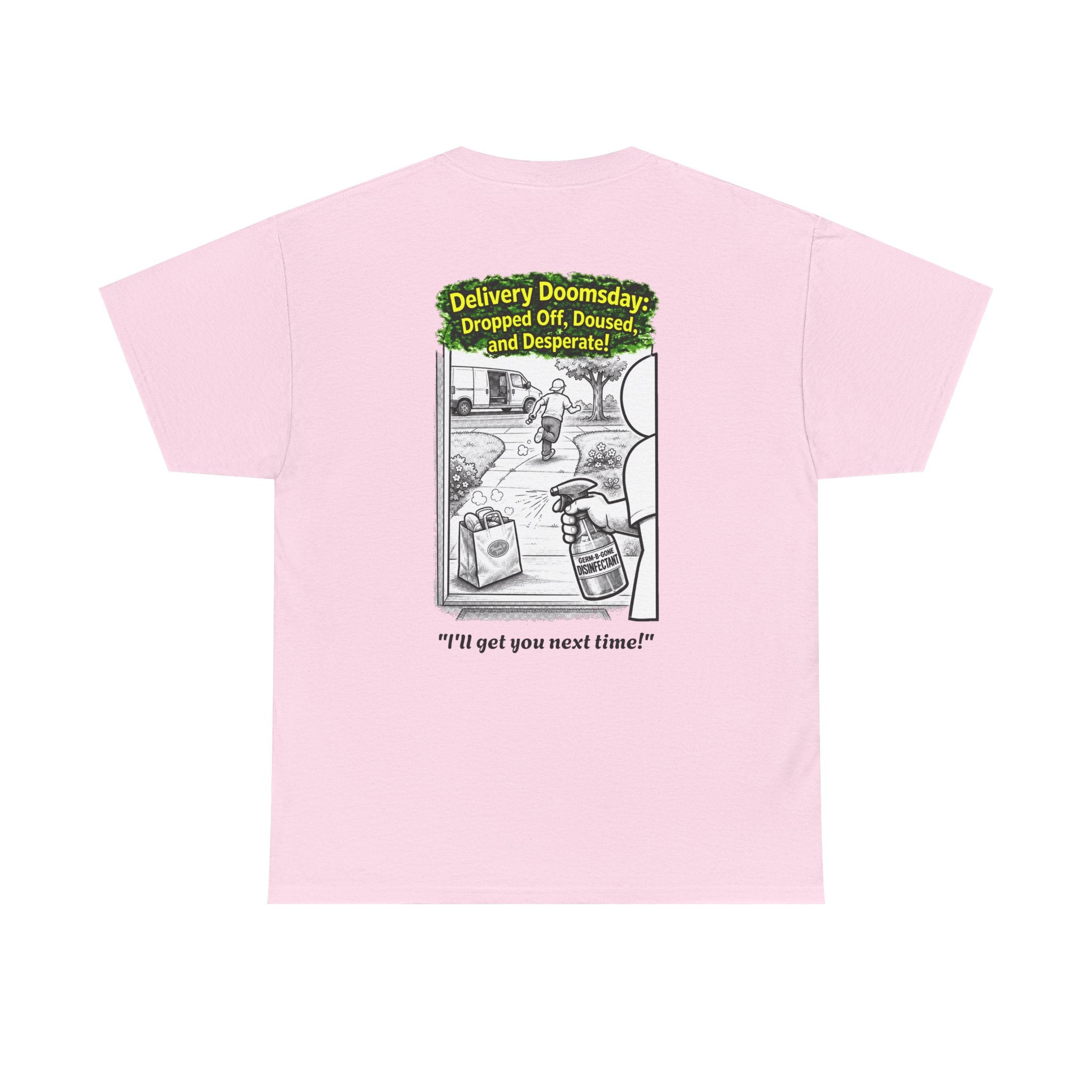 I Survived 2020 —  PANDEMIC S1:E5: Director's Cut "Delivery Doomsday" Unisex Heavy Cotton Tee