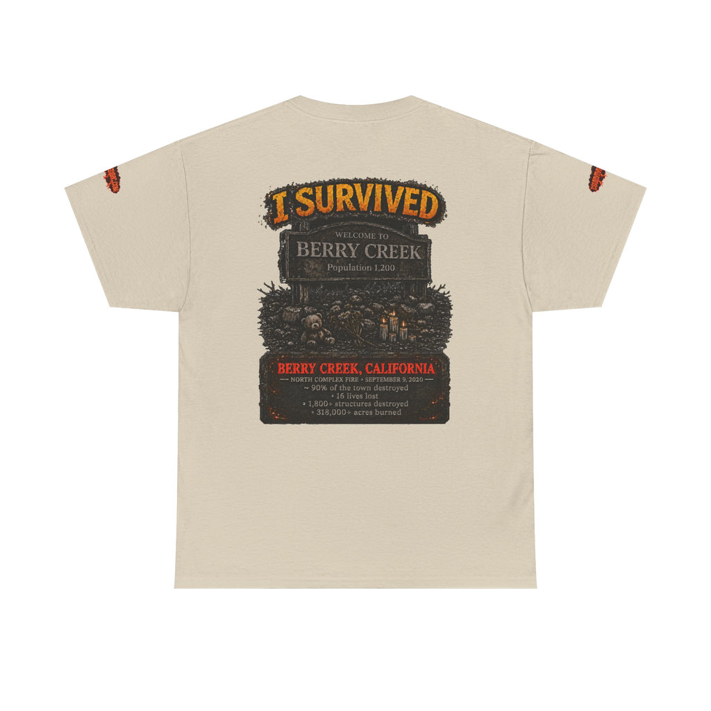 I Survived 2020 — WILDFIRES S2:E1: Special Edition "Berry Creek" Memorial Unisex Heavy Cotton Tee