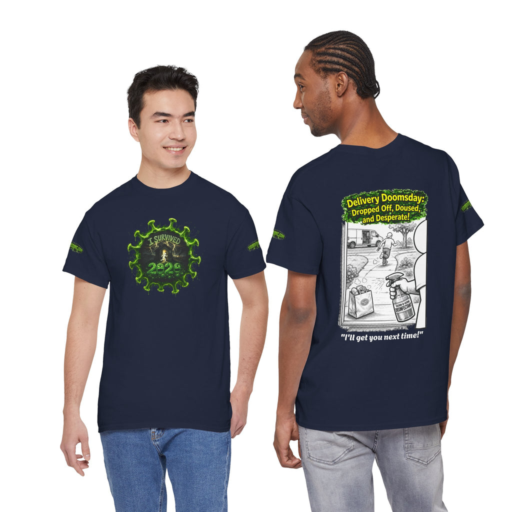I Survived 2020 — PANDEMIC S1:E5: Director's Cut Special Edition "Delivery Doomsday" Unisex Heavy Cotton Tee