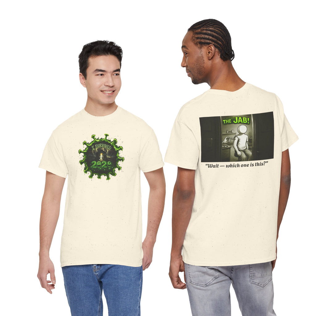 I Survived 2020 — PANDEMIC S1:E3: Director's Cut "The Jab!" Unisex Heavy Cotton Tee