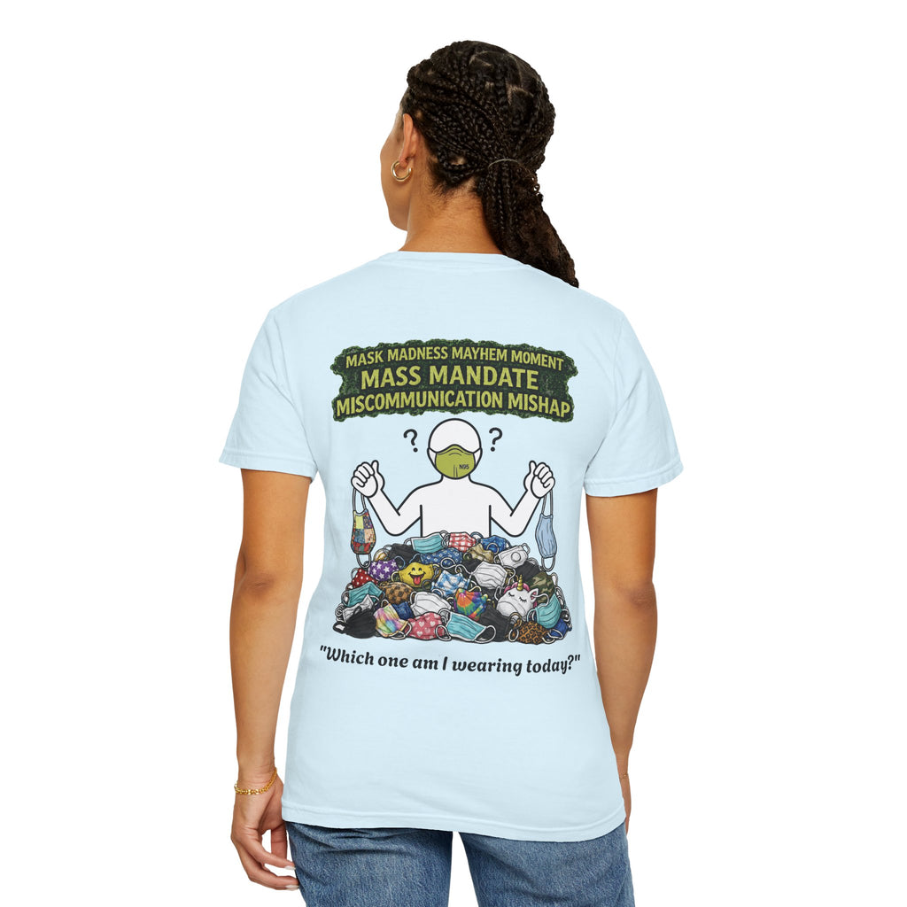 I Survived 2020 — Director's Cut S1:E4 "Mask Madness Mayhem Moment" | Pandemic Edition Unisex Garment-Dyed T-shirt