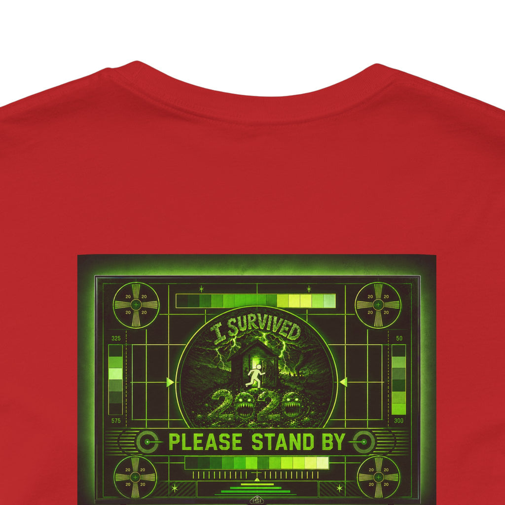 I Survived 2020 — "Please Stand By" Test Pattern Toxic Signal Tee Summer Premiere Unisex Jersey Short Sleeve Tee