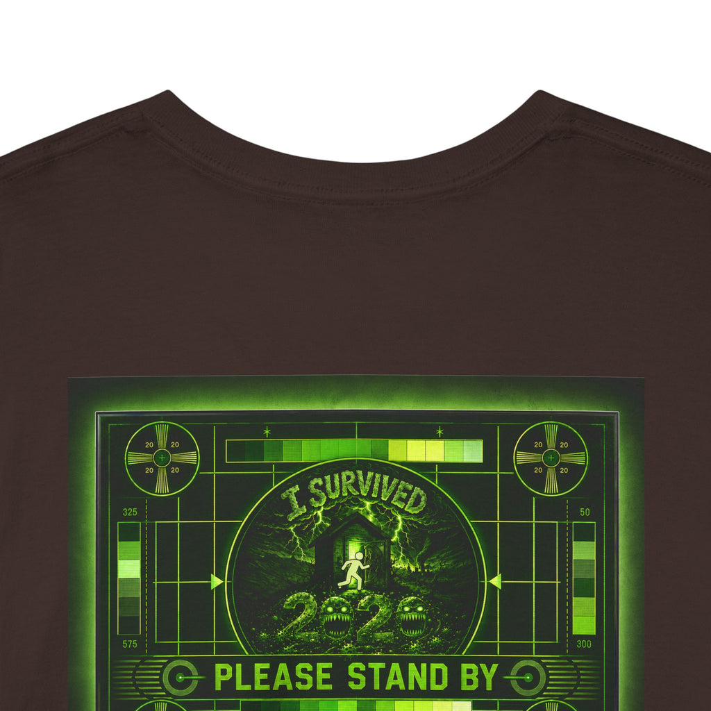 I Survived 2020 — "Please Stand By" Test Pattern Toxic Signal Tee Special Edition Summer Premiere Unisex Heavy Cotton Tee