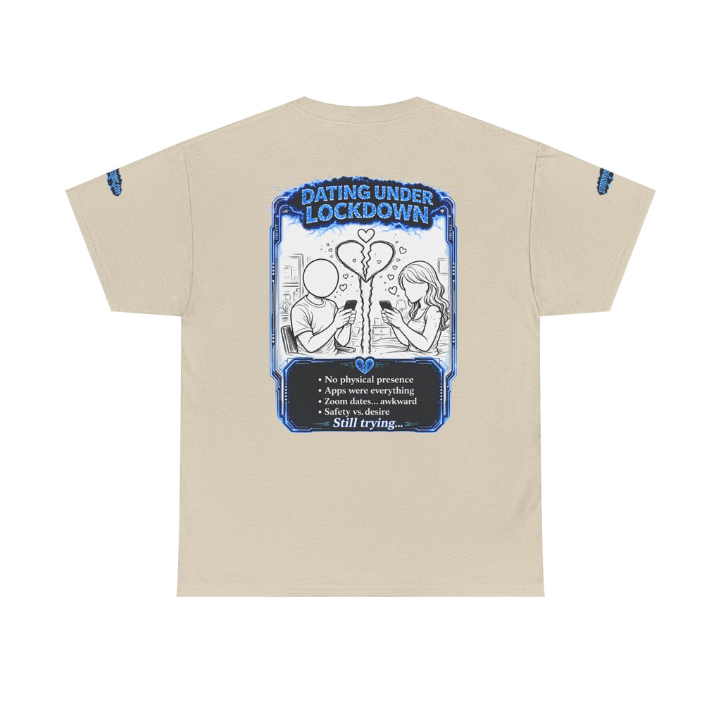 I Survived 2020 — LOCKDOWN S3:E2: Director's Cut Special Edition "Dating Under Lockdown" Unisex Heavy Cotton Tee