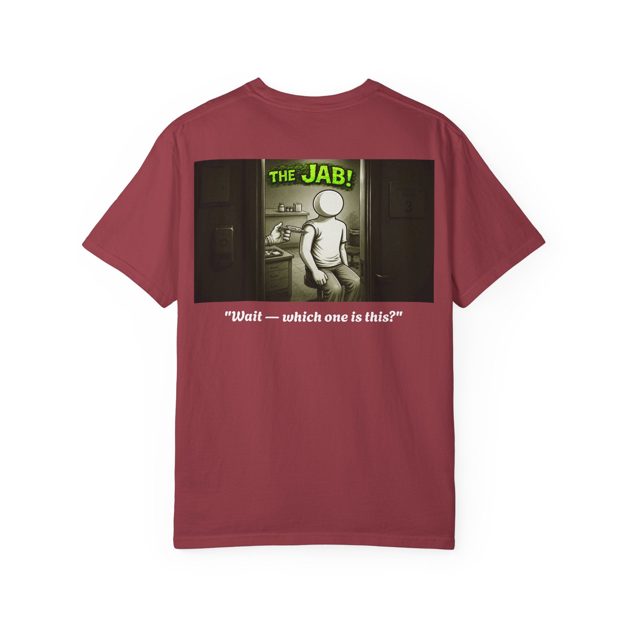 I Survived 2020 — PANDEMIC S1:E3: Director's Cut "The Jab!" Unisex Garment-Dyed T-shirt