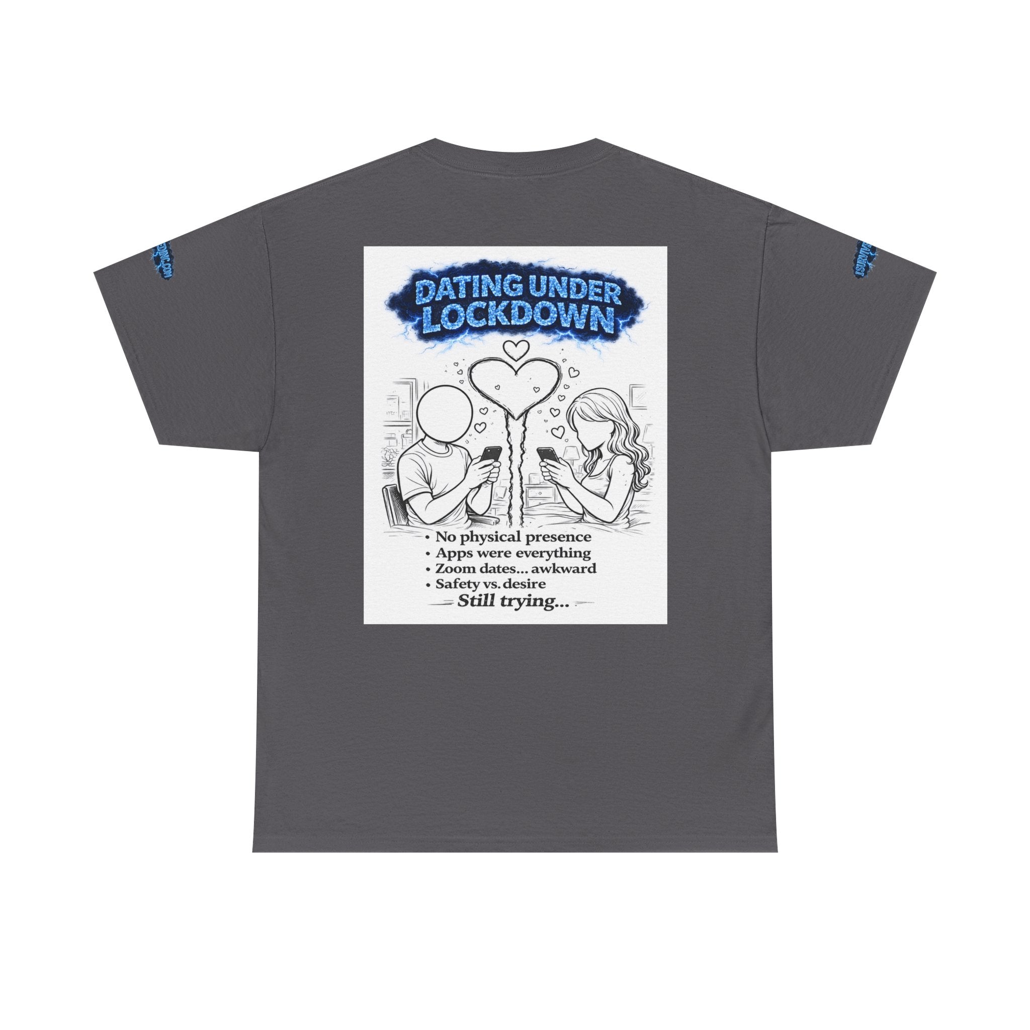 I Survived 2020 — Director's Cut S3:E2 "Dating Under Lockdown" | Lockdown Edition Documentary Unisex Heavy Cotton Tee (SPECIAL EDITION)