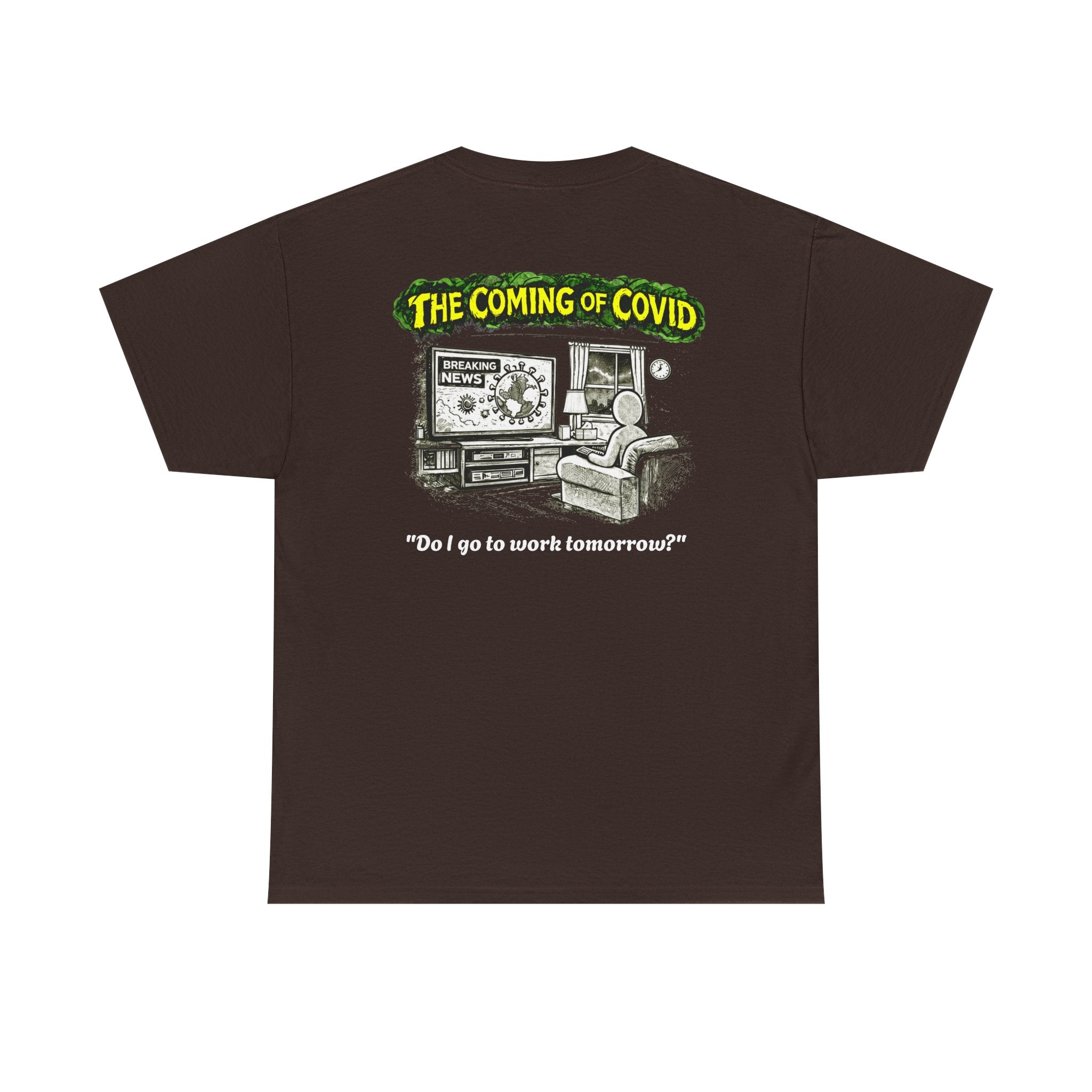 I Survived 2020 — PANDEMIC S1:E2: Director's Cut "The Coming of COVID" Unisex Heavy Cotton Tee