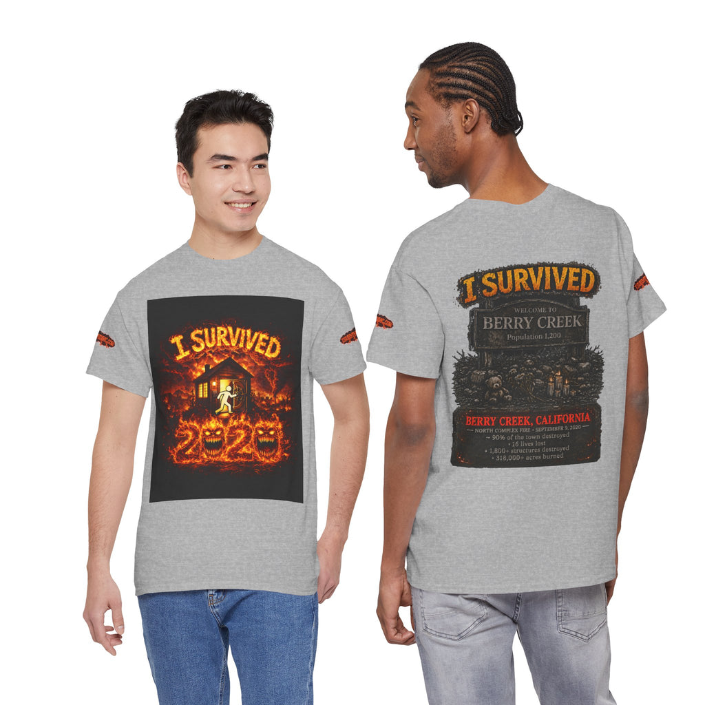 I Survived 2020 — WILDFIRES S2:E1: Special Edition "Berry Creek" Memorial Unisex Heavy Cotton Tee