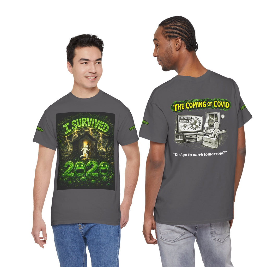 I Survived 2020 — PANDEMIC S1:E2: Special Edition "The Coming of COVID" Unisex Heavy Cotton Tee