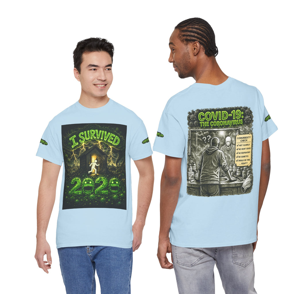 I Survived 2020 — PANDEMIC S1:E1: Special Edition "COVID-19: The Coronavirus" Unisex Heavy Cotton Tee