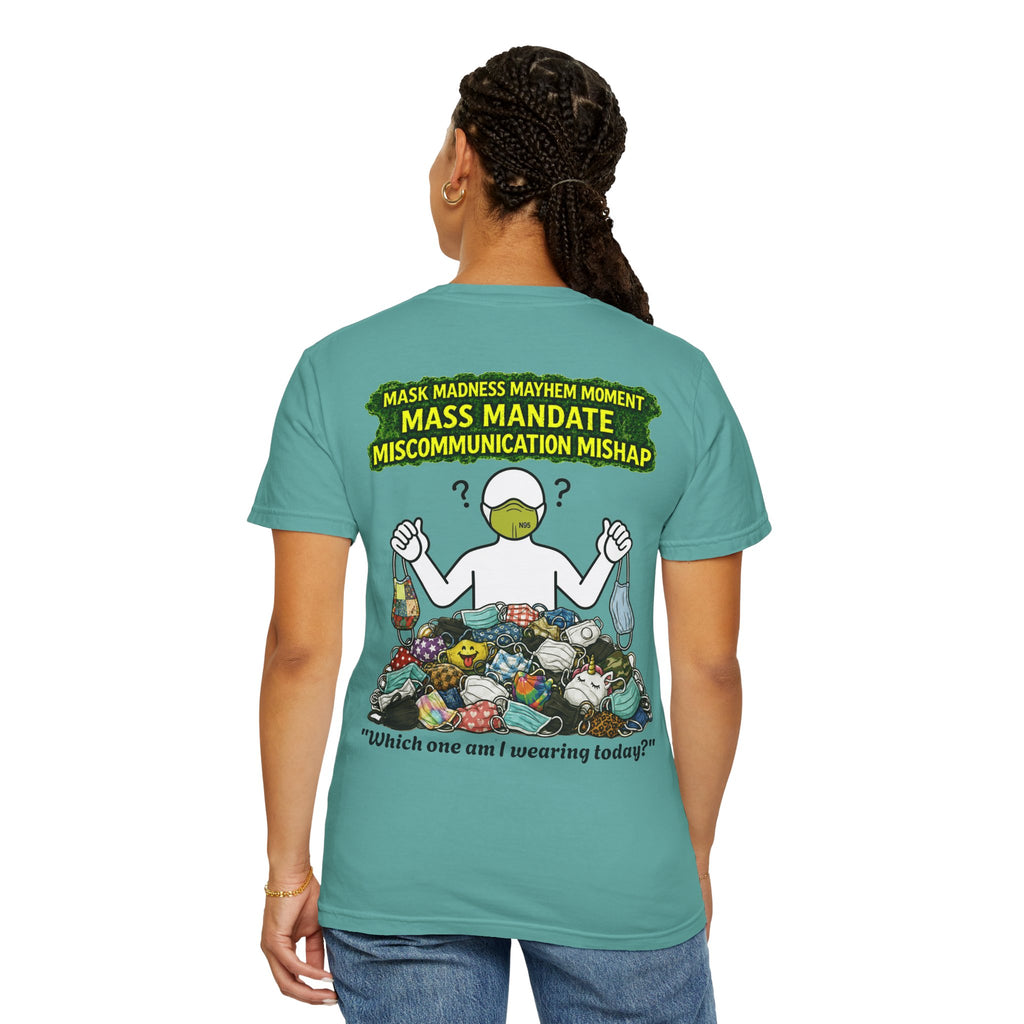 I Survived 2020 — PANDEMIC S1:E4: "Mask Madness" Unisex Garment-Dyed T-shirt