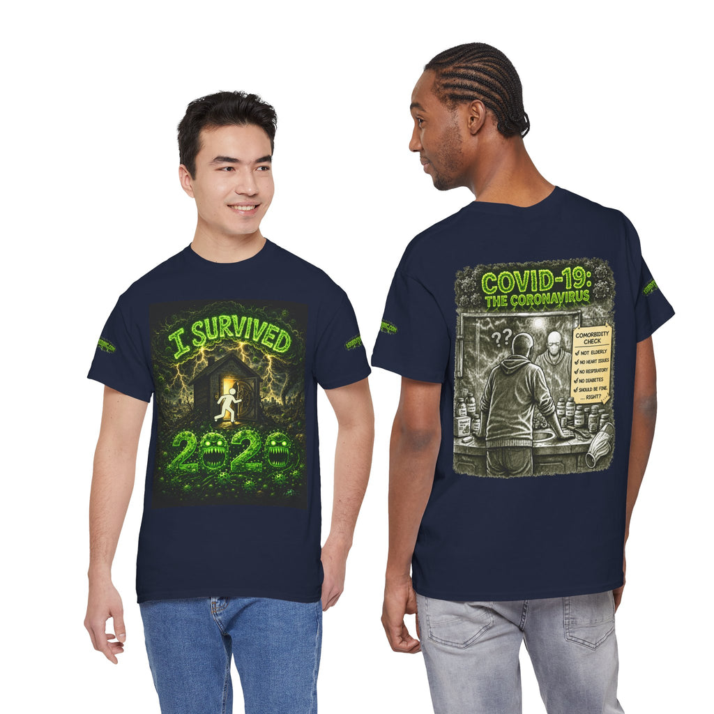 I Survived 2020 — PANDEMIC S1:E1: Special Edition "COVID-19: The Coronavirus" Unisex Heavy Cotton Tee