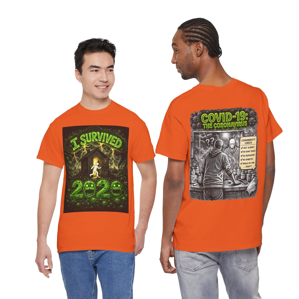 I Survived 2020 — S1:E1 "COVID-19: The Coronavirus" | Pandemic Edition Unisex Heavy Cotton Tee