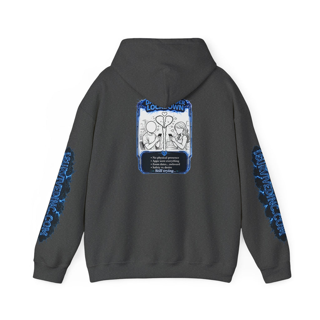 I Survived 2020 — LOCKDOWN S3:E2: "Dating Under Lockdown" Hoodie