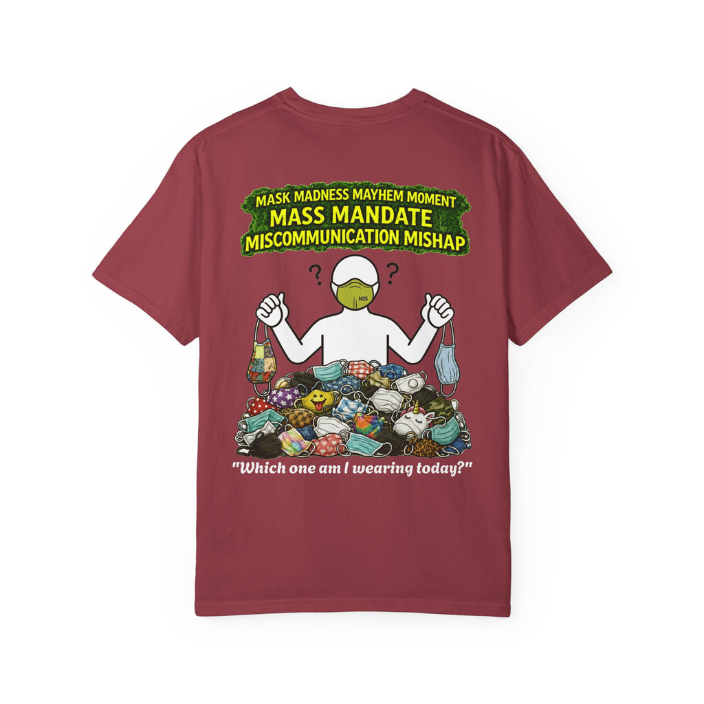 I Survived 2020 — PANDEMIC S1:E4: "Mask Madness" Unisex Garment-Dyed T-shirt