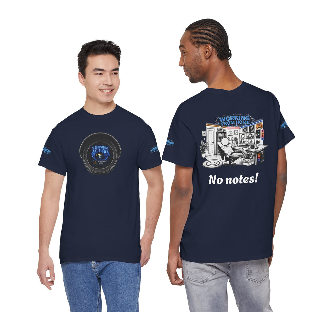 I Survived 2020 — LOCKDOWN S3:E3: Director's Cut Special Edition "Working From Home" Unisex Heavy Cotton Tee