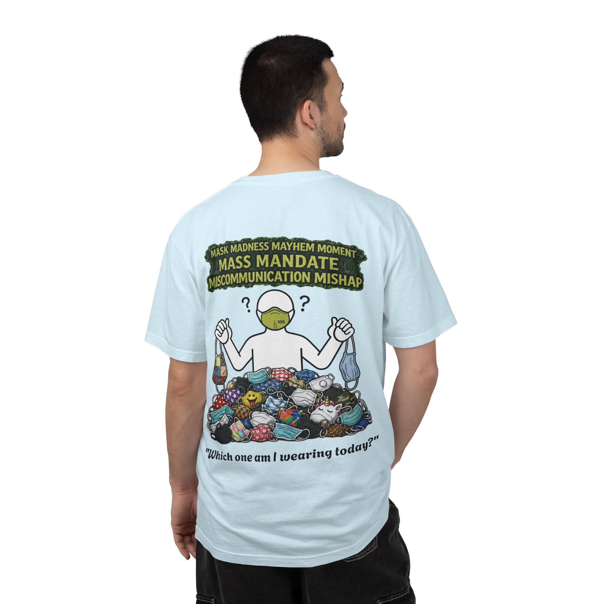 I Survived 2020 — Director's Cut S1:E4 "Mask Madness Mayhem Moment" | Pandemic Edition Unisex Garment-Dyed T-shirt