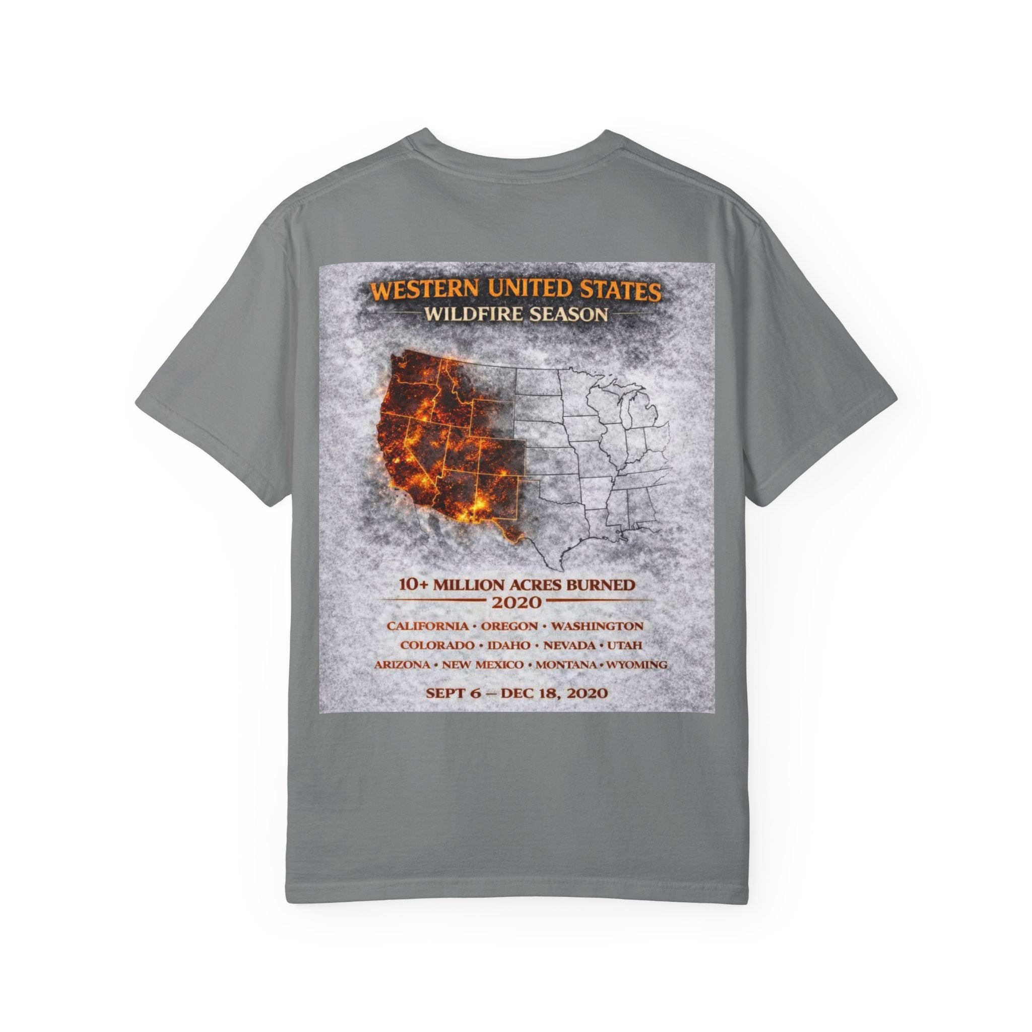 I Survived 2020 — Director's Cut S2:E4 "Western U.S. Wildfire Season" | Mid-Season Finale Pt. 1 | Wildfire Edition Memorial Unisex Garment-Dyed T-shirt