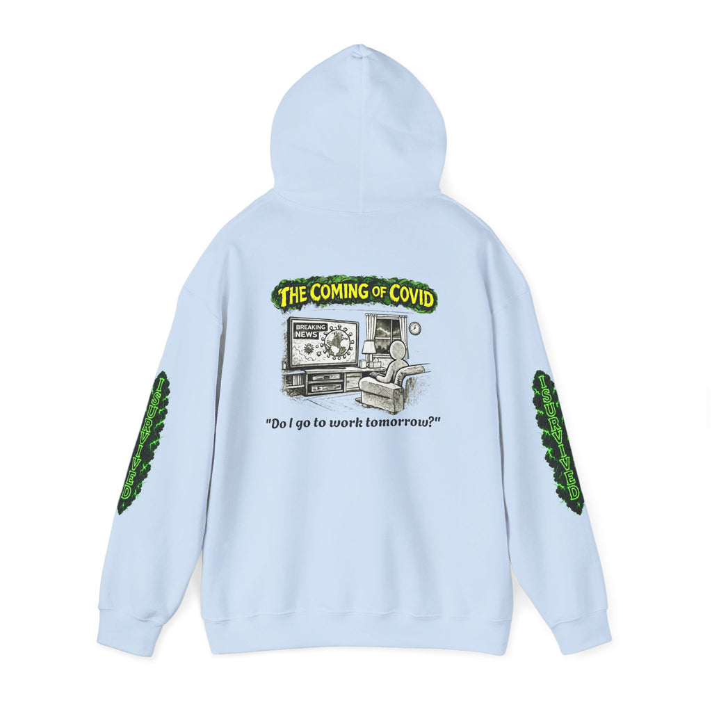 I Survived 2020 — PANDEMIC S1:E2: Director's Cut "The Coming of COVID" Hoodie