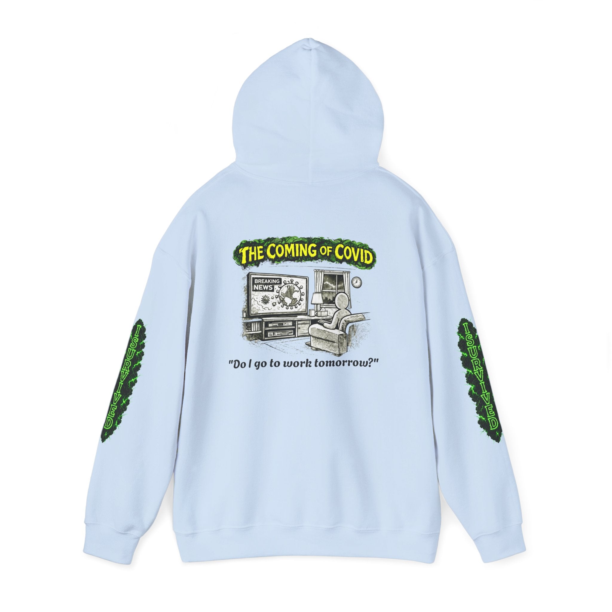 I Survived 2020 — PANDEMIC S1:E2: Director's Cut "The Coming of COVID" Hoodie
