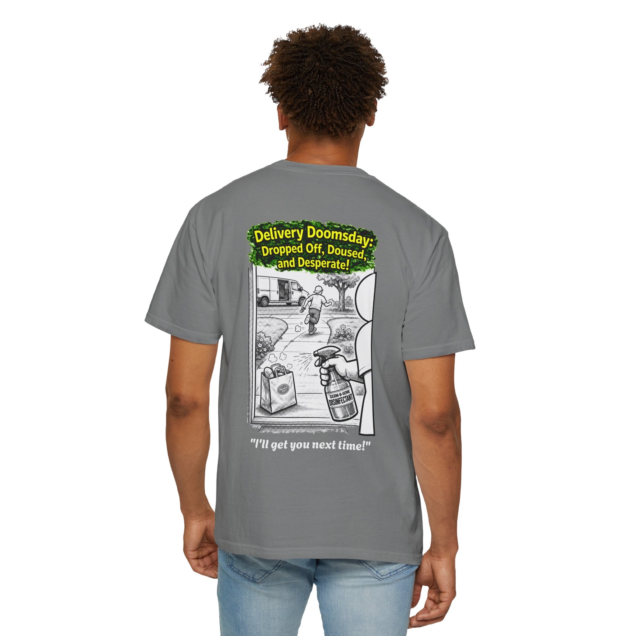 I Survived 2020 — PANDEMIC S1:E5: Director's Cut "Delivery Doomsday" Unisex Garment-Dyed T-shirt
